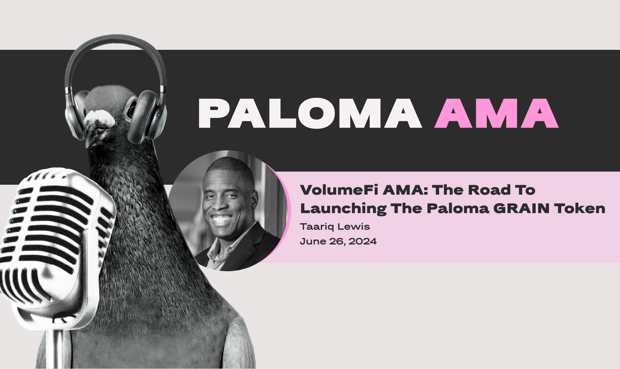 Volume AMA: The Road to Launching the Paloma GRAIN Token