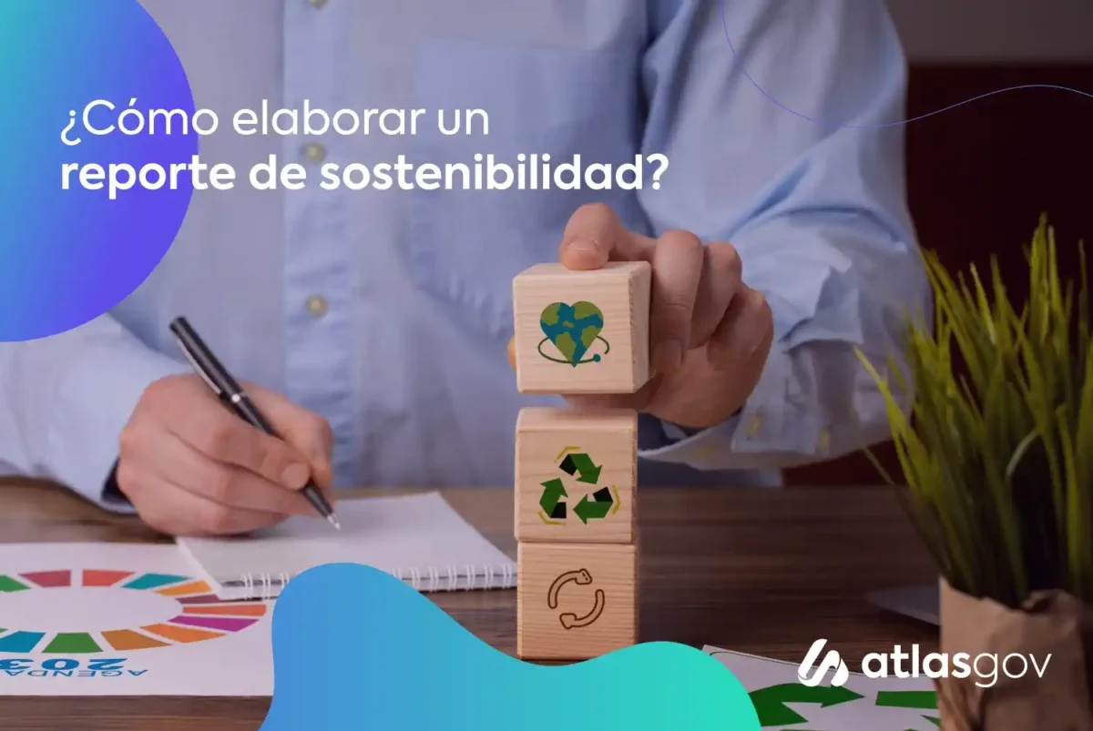 ¿Cómo elaborar un reporte de sostenibilidad?