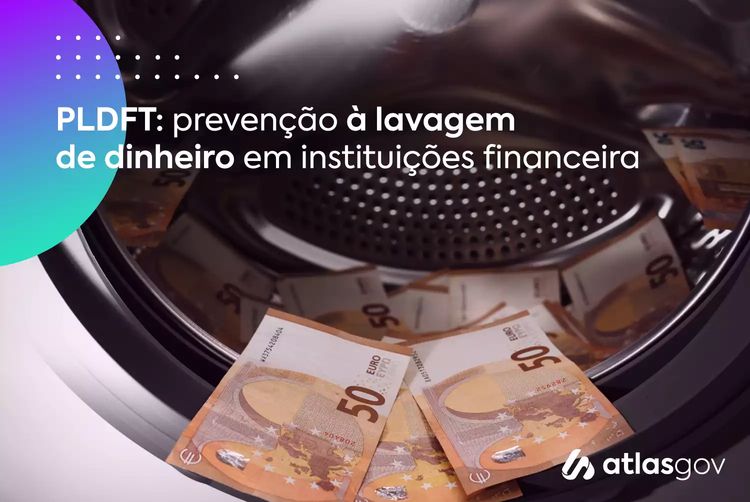 PLDFT: prevenção à lavagem de dinheiro em instituições financeiras