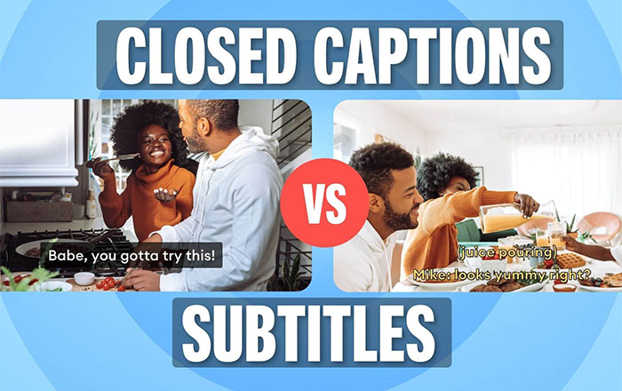 Closed Captioning and Subtitles