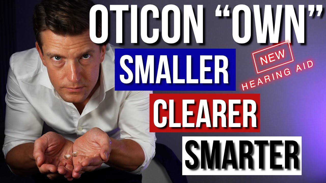 Introducing the New Oticon Own: Oticon's New in the Ear Hearing Aid Introducing the New Oticon Own: Oticon's New in the Ear Hearing Aid