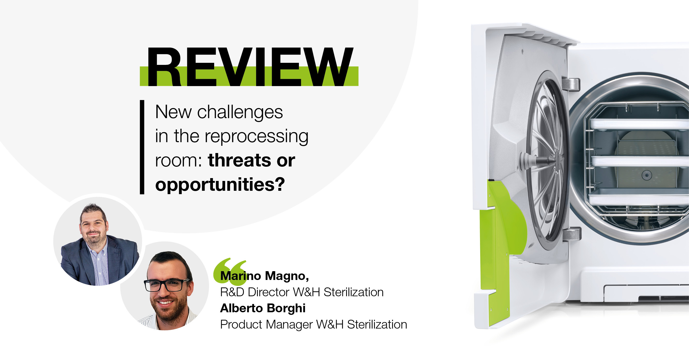"New challenges in the reprocessing room: threats or opportunities?" by Marino Magno and Alberto Borghi "New challenges in the reprocessing room: threats or opportunities?" by Marino Magno and Alberto Borghi