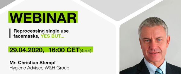 Webinar - Reprocessing single use facemasks by Christian Stempf Webinar - Reprocessing single use facemasks by Christian Stempf