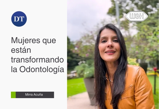 Mujeres que están transformando la Odontología: Mirra Acuña