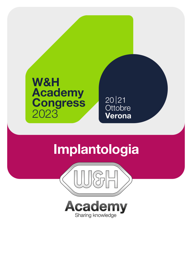W&H Academy CongressConvegno di implantologia