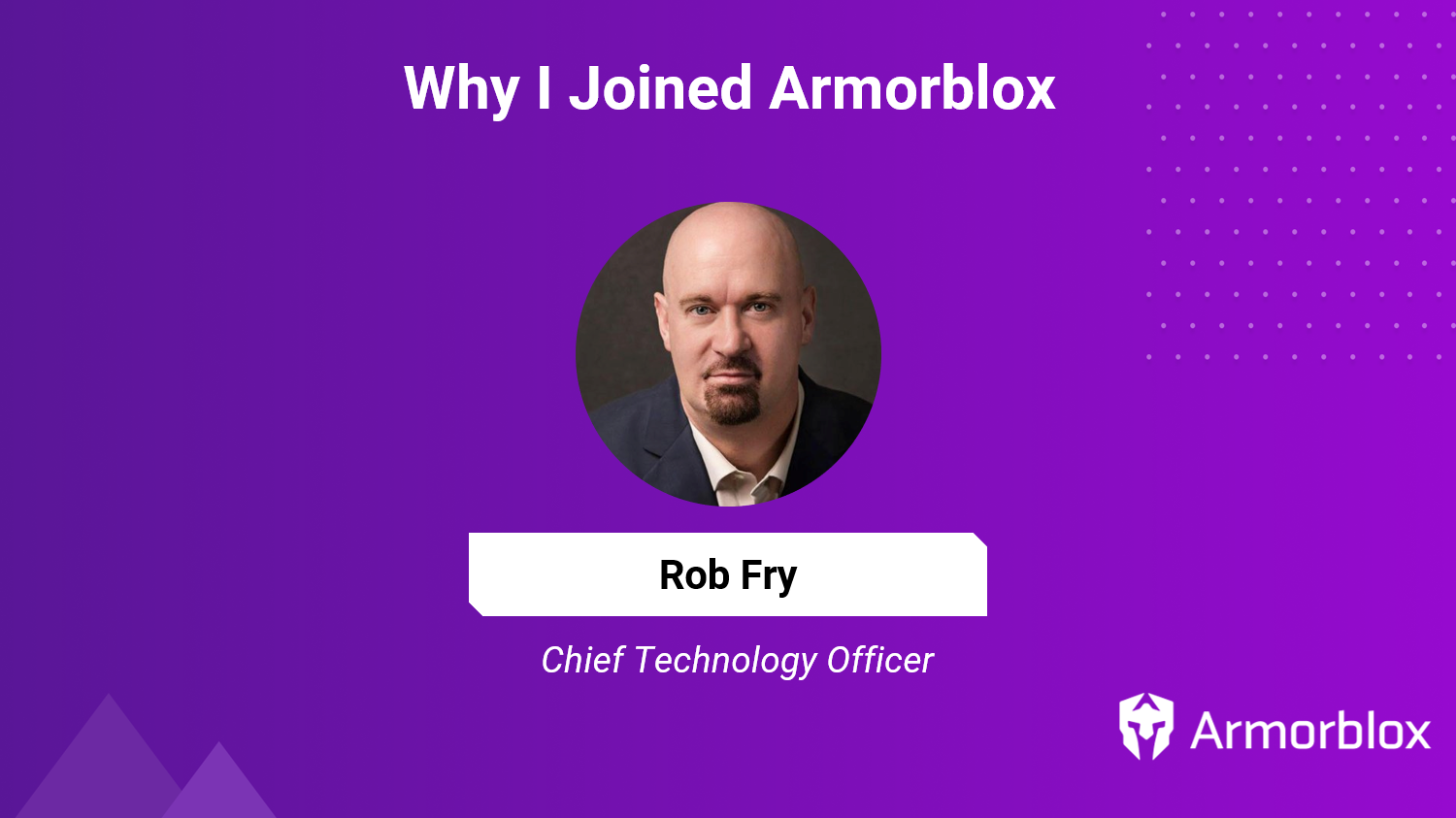 Why I Joined Armorblox as CTO