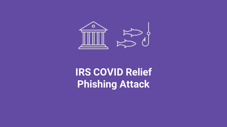 Blox Tales #16: IRS COVID Relief Phishing
