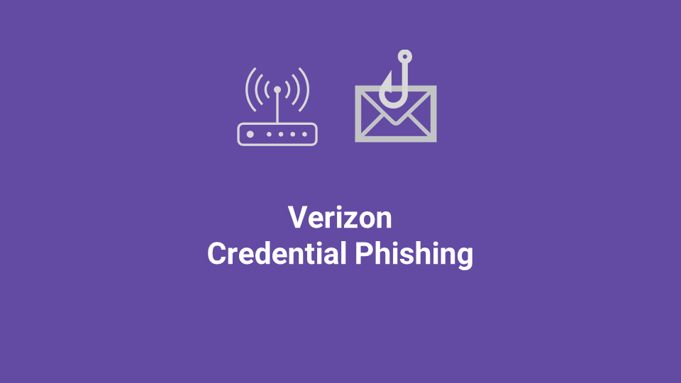 Blox Tales #12: Verizon Credential Phishing