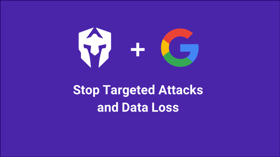 Armorblox for Google Workspace: Stop Targeted Attacks and Data Loss Using NLU