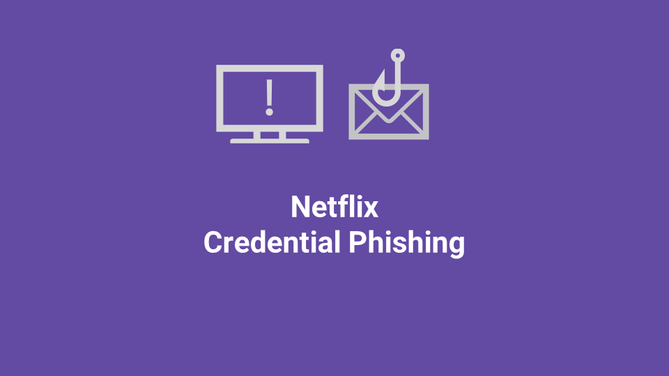 Blox Tales #11: Netflix Credential Phishing