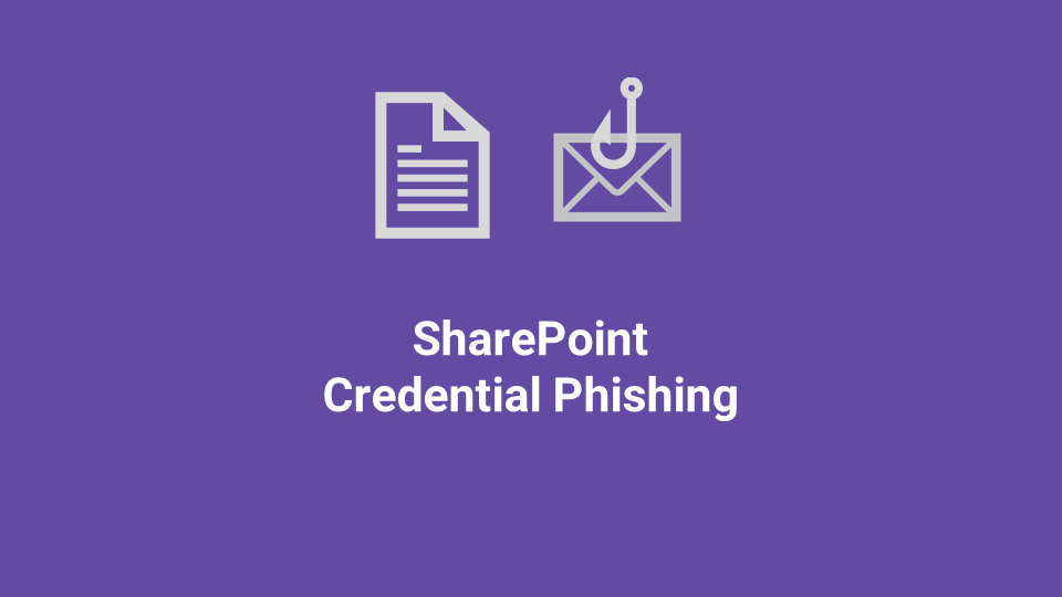 Blox Tales #3: SharePoint Credential Phishing