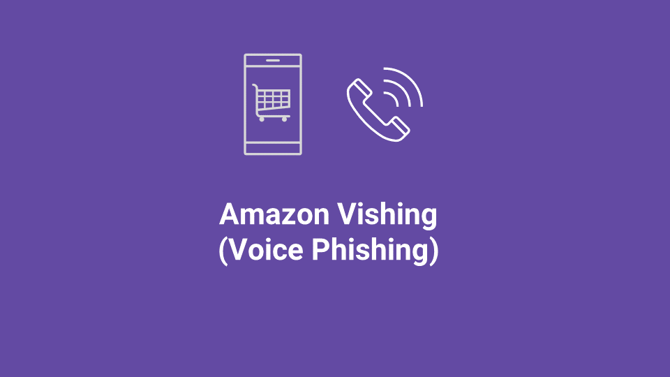 Blox Tales #9: Amazon Vishing (Voice Phishing) Attack