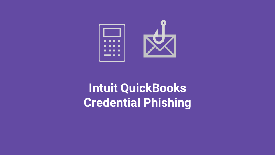 Blox Tales #10: Intuit QuickBooks Credential Phishing