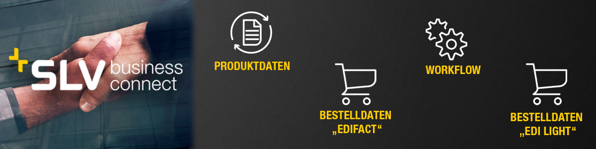 SLV | Business Connect (Produktdaten, Bestelldaten, Workflow)