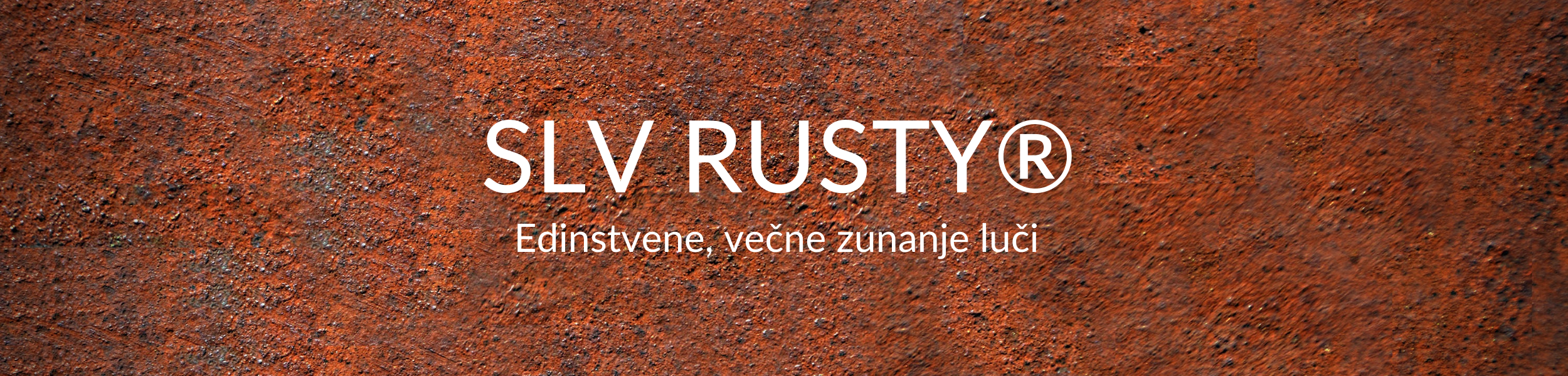 SLV RUSTY®