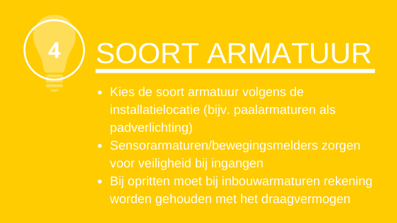 Soort armatuur: Kies de soort armatuur volgens de installatielocatie