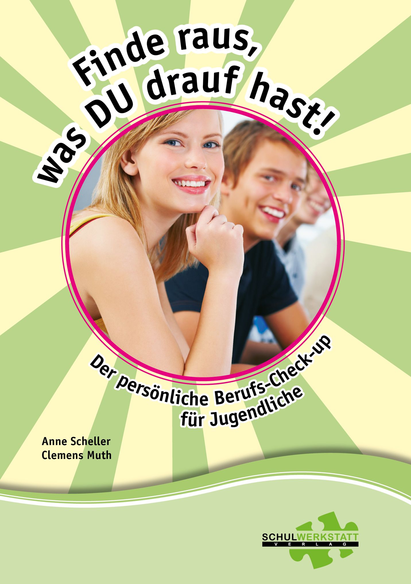 Finde raus, was DU drauf hast! Der persönliche Berufs-Checkup für Jugendliche