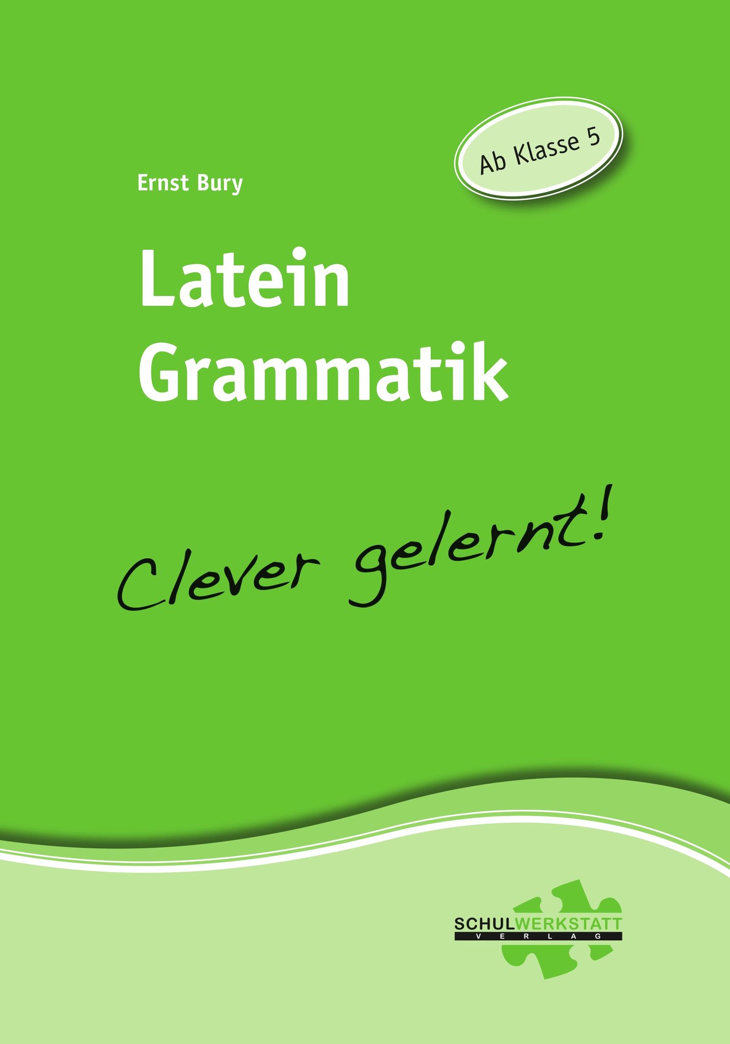 Latein Grammatik - clever gelernt