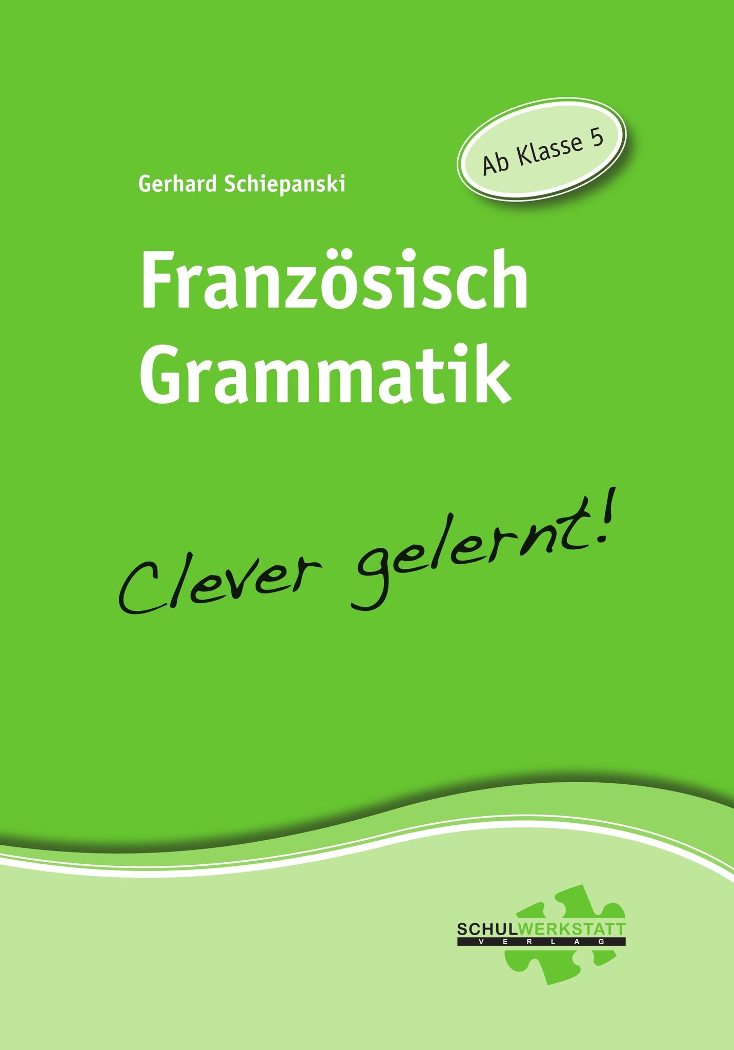 Französisch Grammatik - clever gelernt