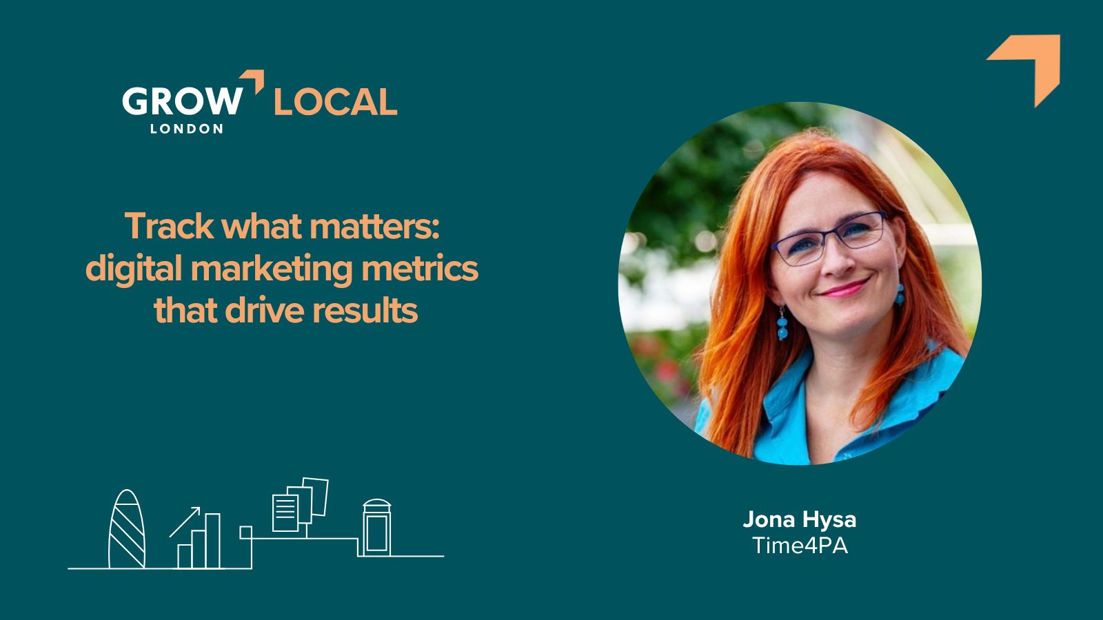 Grow London Local: Digital marketing metrics that drive results