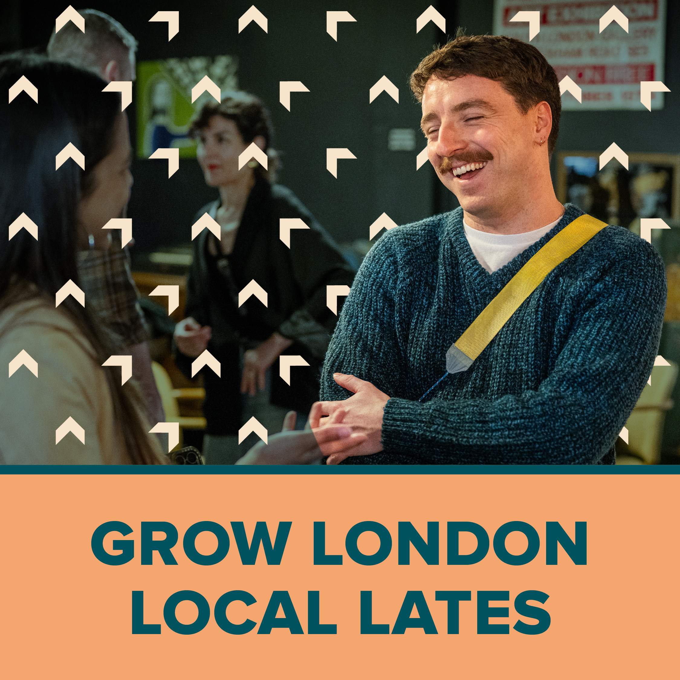 Grow London Local Lates