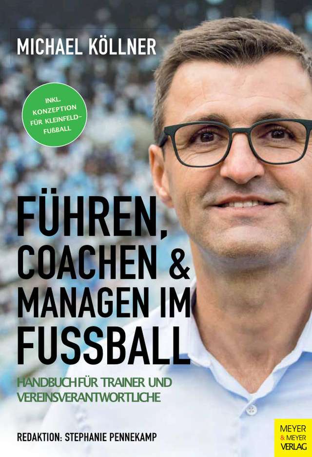 Führen, coachen & managen im Fußball