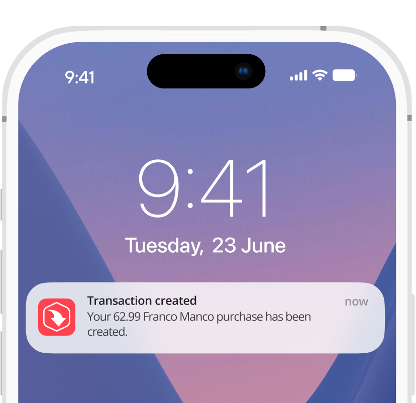 Smartphone with a notification: "Transaction created. Your 62.99 Franco Manco purchase has been created." Date shown is Tuesday, 23 June.