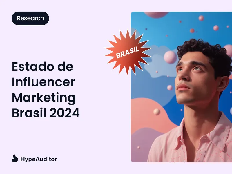 state-of-influencer-marketing-2024-brazil