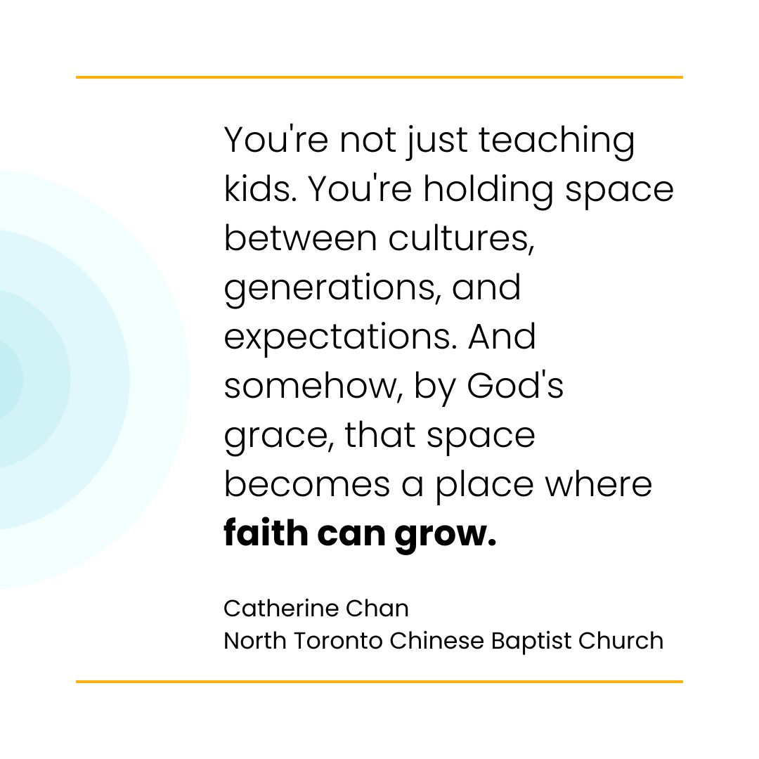 Quote about bridging cultures and generations for faith growth by Catherine Chan, North Toronto Chinese Baptist Church.