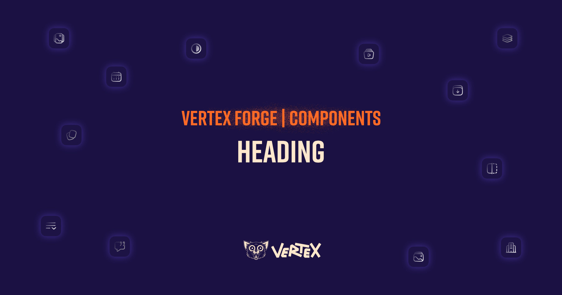 Vertex Forge | Komponenten - Überschrift