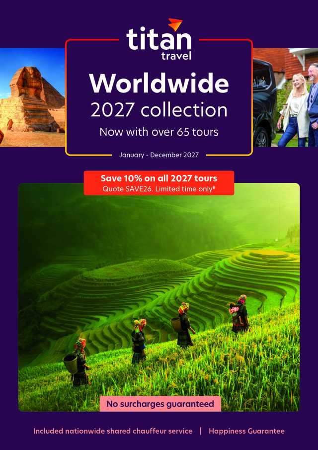 Worldwide 2027 collection - Now with over 65 tours - January - December 2027 - Save 10% on all 2027 tours - Quote SAVE26. Limited time only#