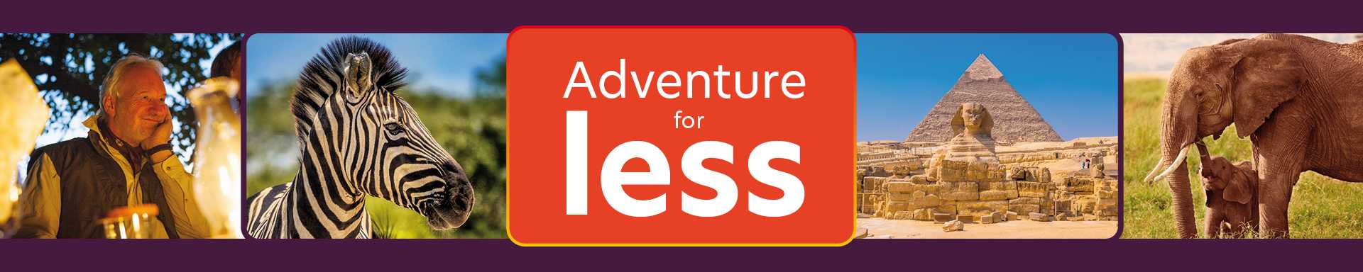 Adventure for less