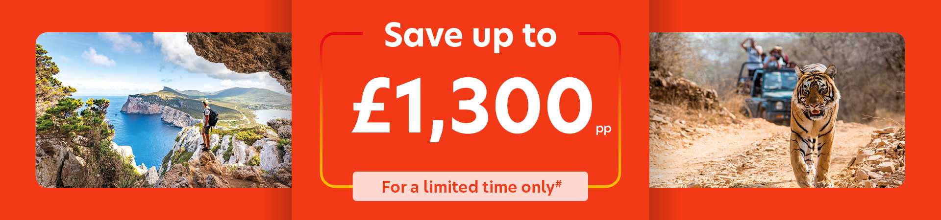 Save up to £1,300pp | For a limited time only#