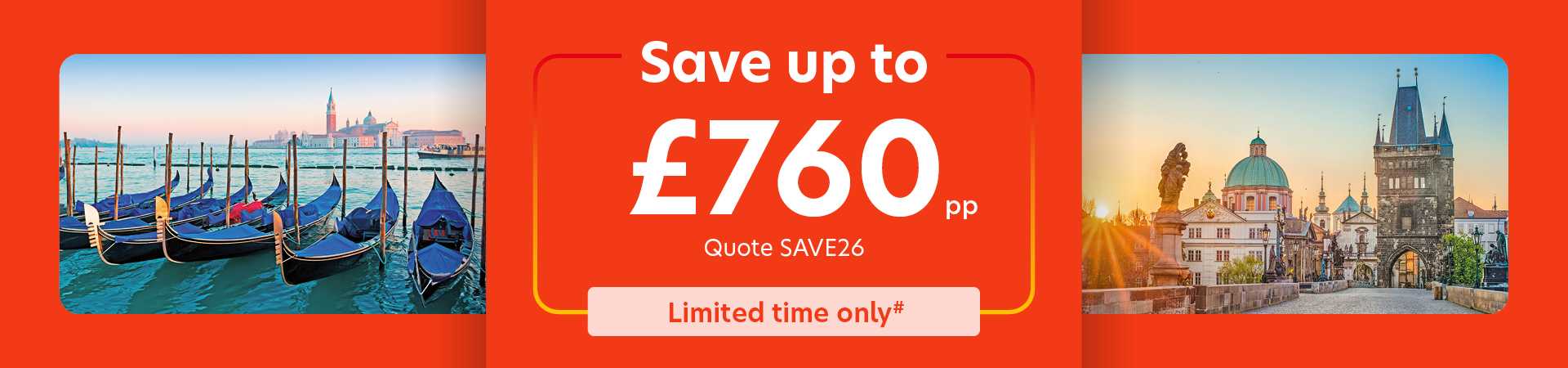 Save up to £760pp. Quote SAVE26. Limited time only#