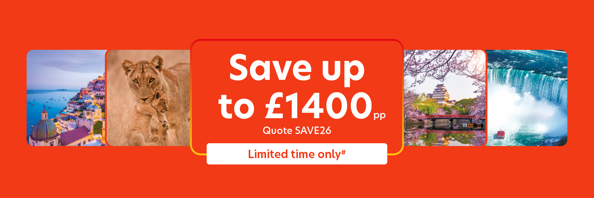 Save up to £1400pp - Quote SAVE26 - Limited time only#