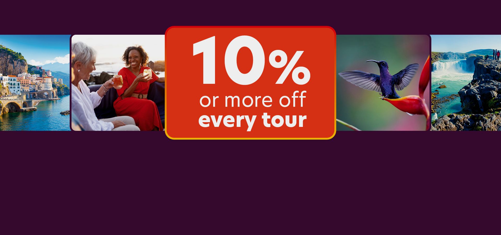 10% or more off every tour