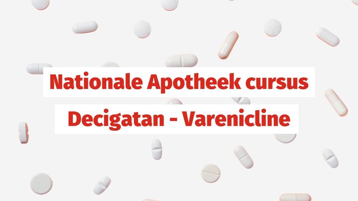 Cursus Decigatan en Varenicline