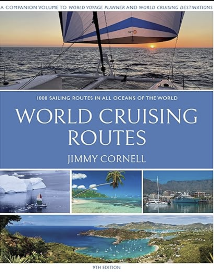Book cover of "World Cruising Routes" by Jimmy Cornell, featuring a sailboat and scenic images of ocean destinations.