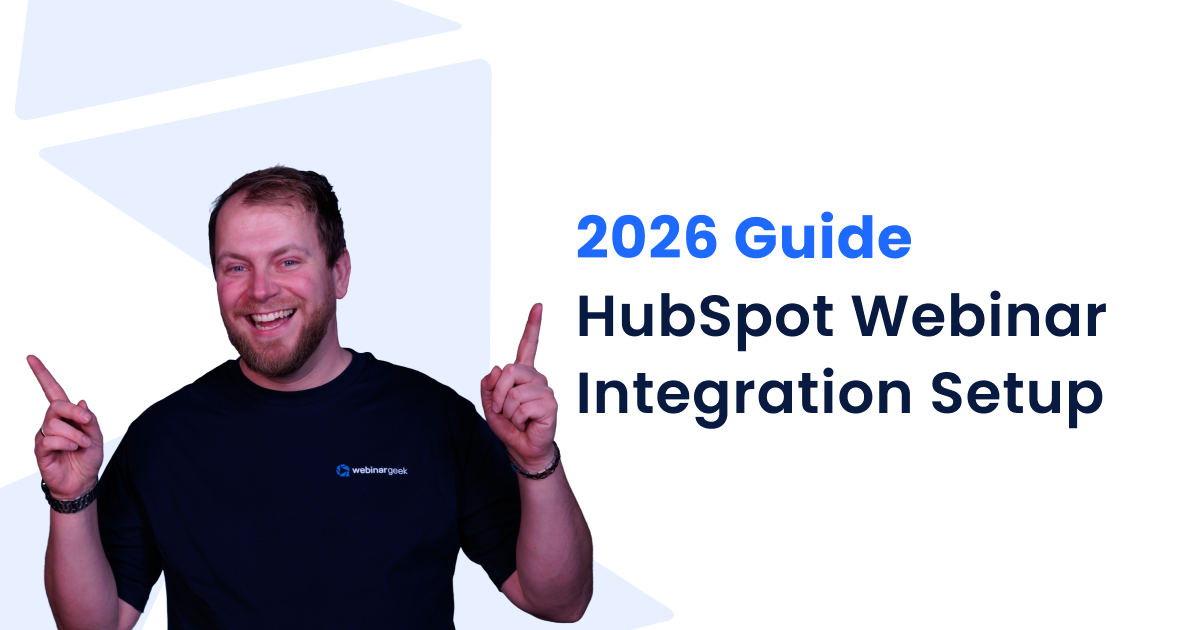 Smiling person pointing upward; text reads "2026 Guide HubSpot Webinar Integration Setup."