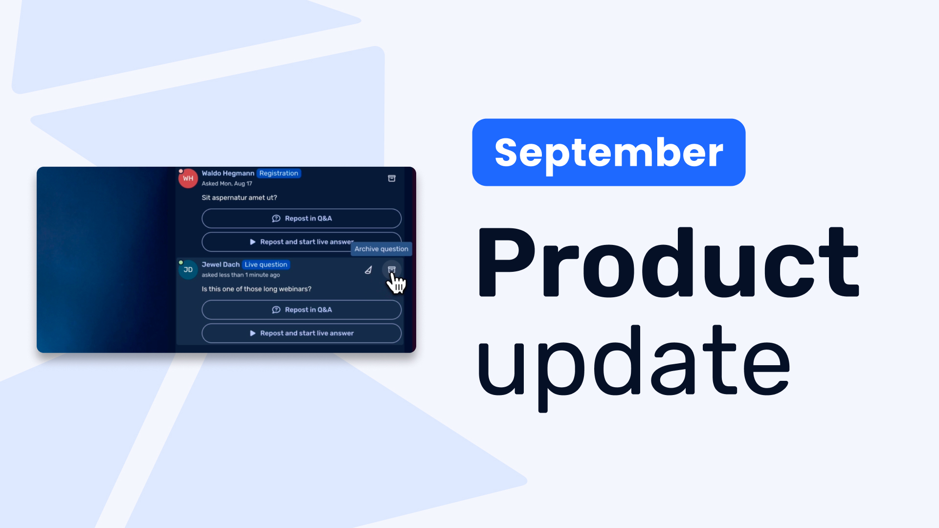 Blue and gray graphic with a "September Product Update" text. A dialog box shows two user questions with options to repost or archive.