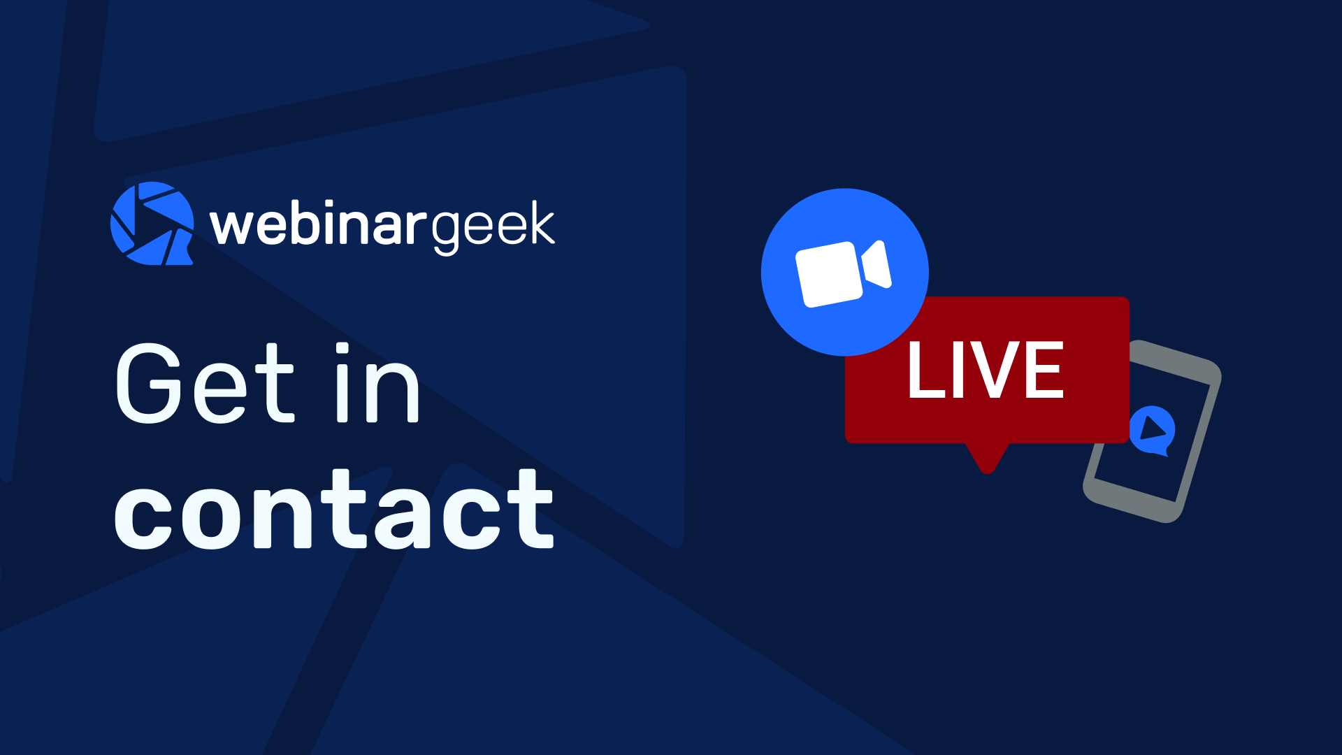 Let's get in touch | WebinarGeek