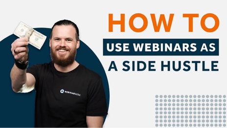 Webinars as a side hustle
