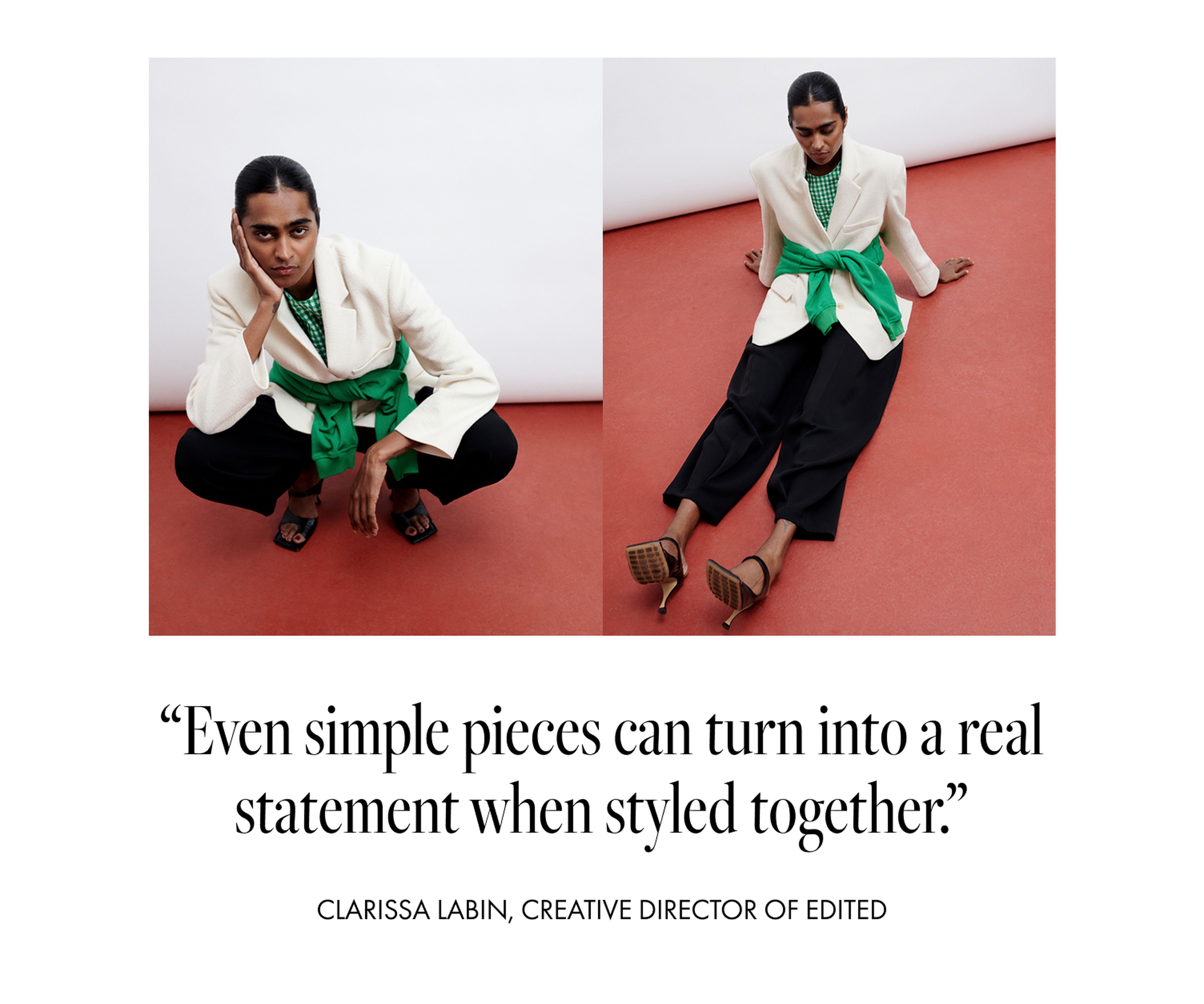 Woman in a white blazer with a green sash, black pants, and heels. Text reads: "Even simple pieces can turn into a real statement when styled together."