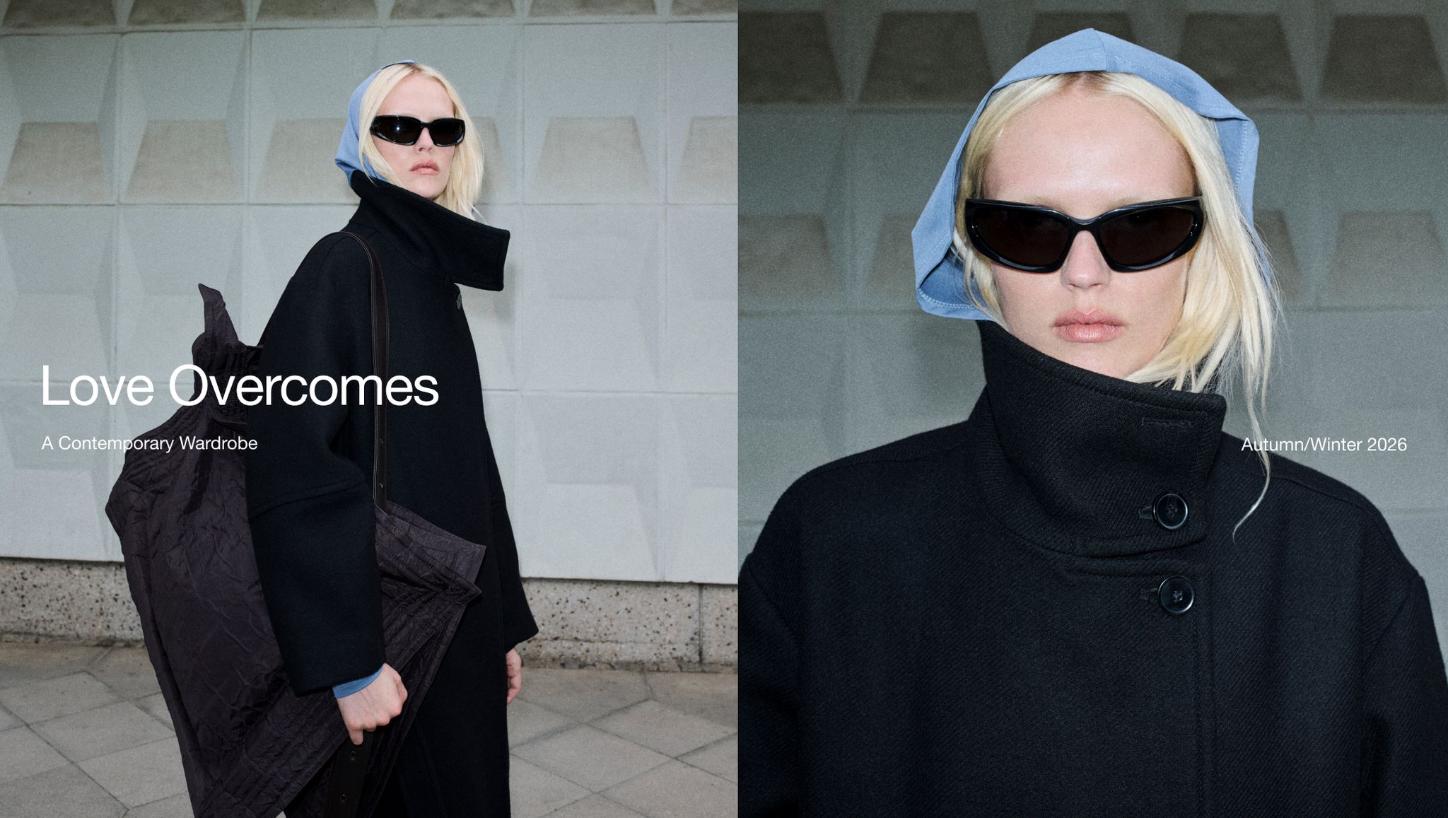 Model in black coat and sunglasses with blue headscarf. Text reads "Love Overcomes: A Contemporary Wardrobe, Autumn/Winter 2026."