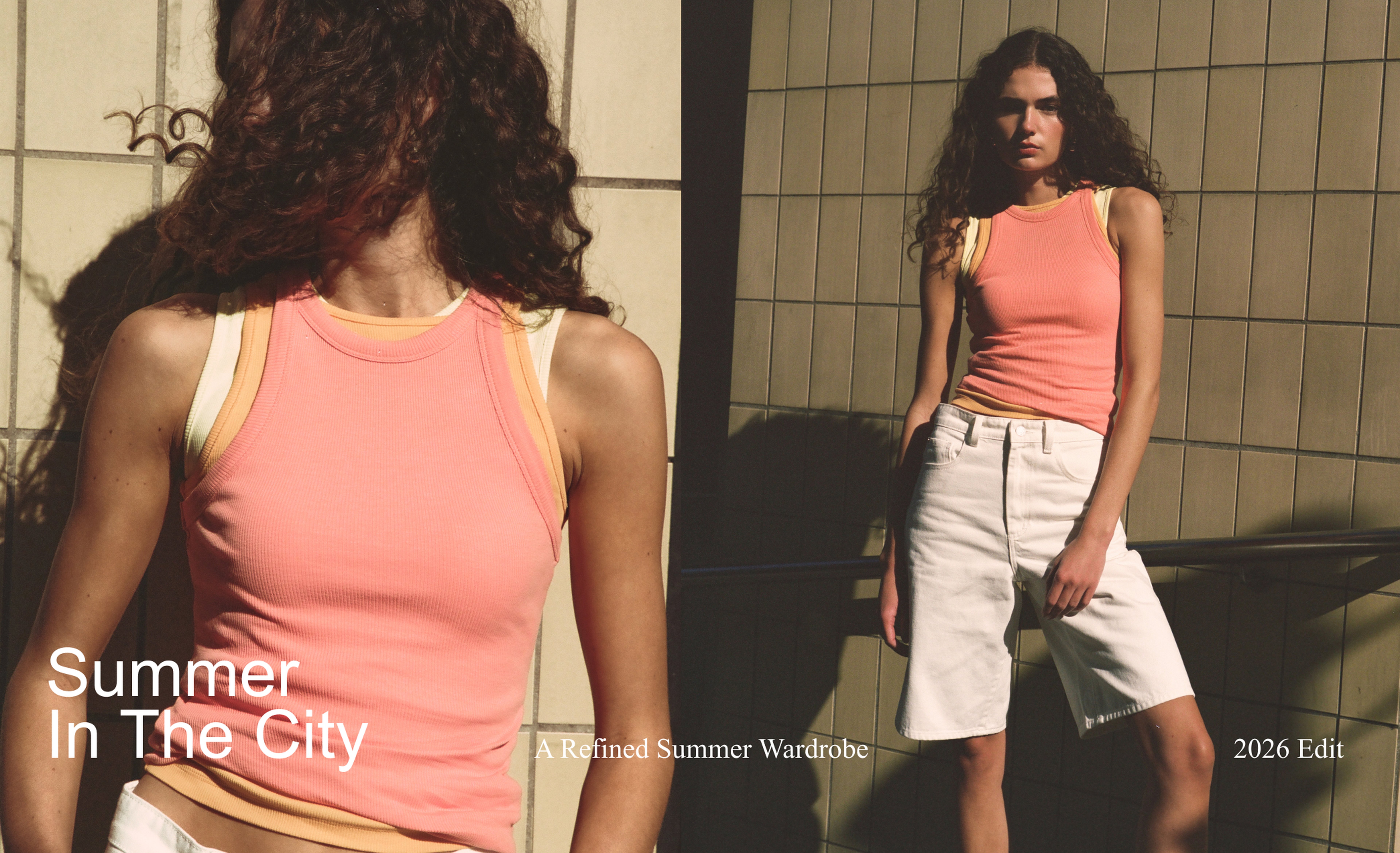 Model wearing a pink tank top and white shorts, posing against a tiled wall with text: "Summer In The City, A Refined Summer Wardrobe, 2026 Edit."