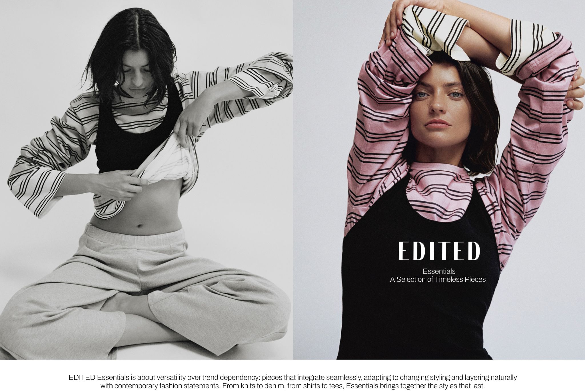 Two women wearing layered striped shirts and tops, one adjusting her clothes, the other posing with arms raised. Text reads "EDITED Essentials."