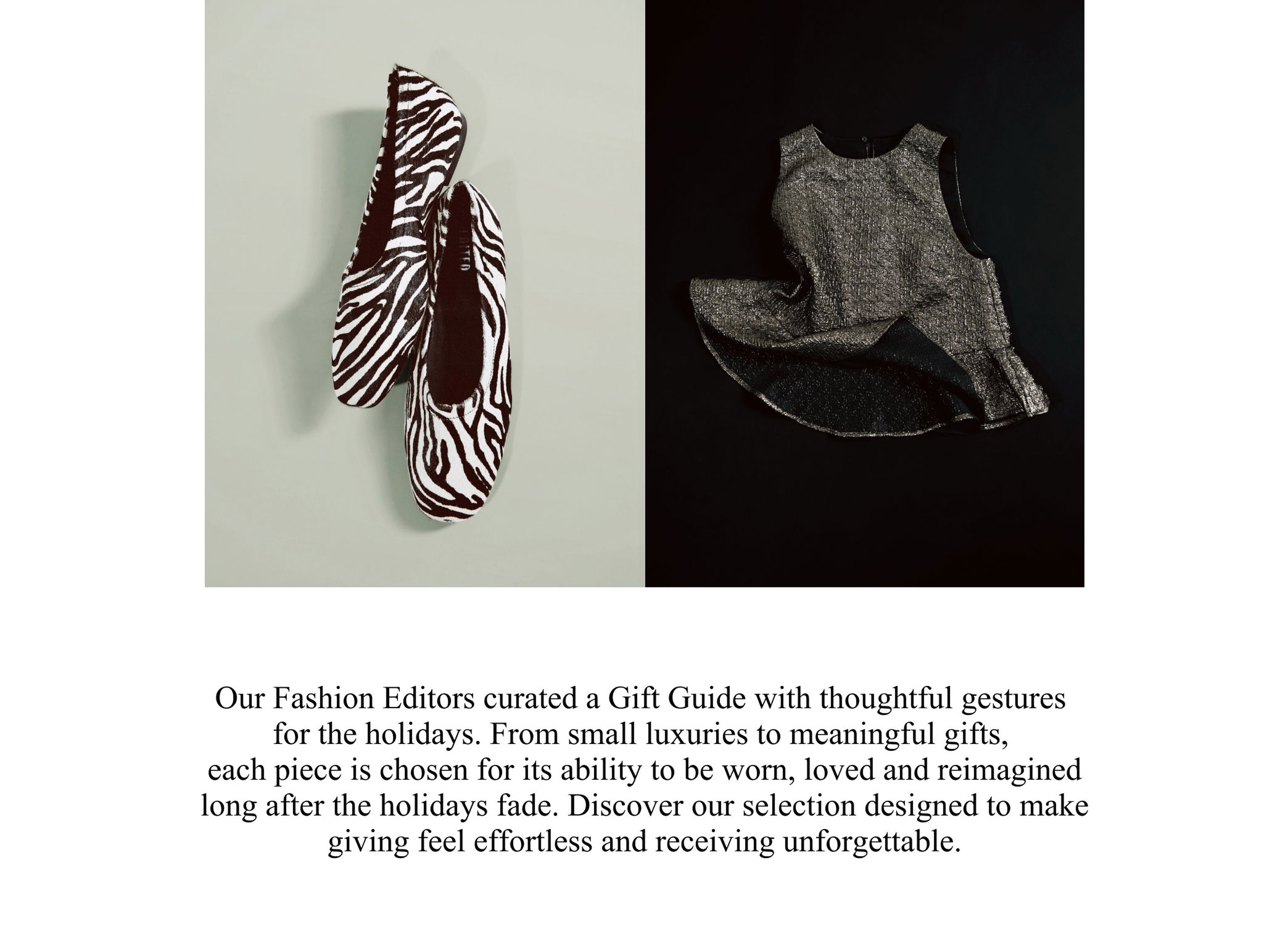 Split image: zebra-print flats on a pale background (left); shimmering metallic sleeveless dress on a black background (right).