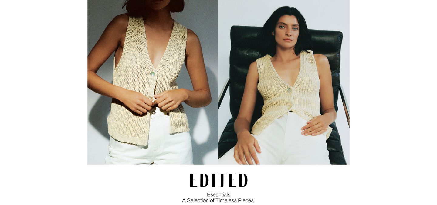 Two images of a person wearing a knitted beige vest and white pants. Text reads, "EDITED Essentials: A Selection of Timeless Pieces."