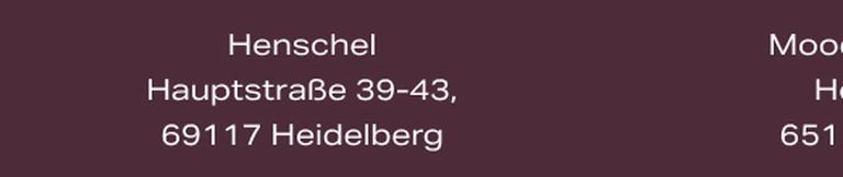 Text displaying an address: Henschel, Hauptstraße 39-43, 69117 Heidelberg.