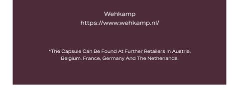 Website link for Wehkamp and information about capsule availability in Austria, Belgium, France, Germany, and the Netherlands.